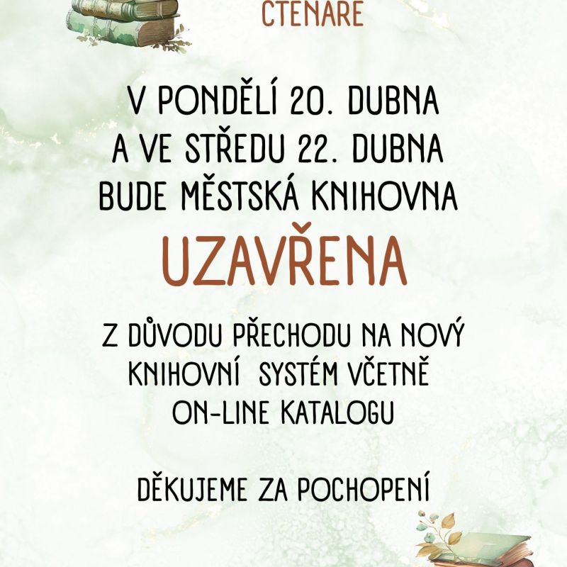 Uzavření knihovny 20. a 22. dubna