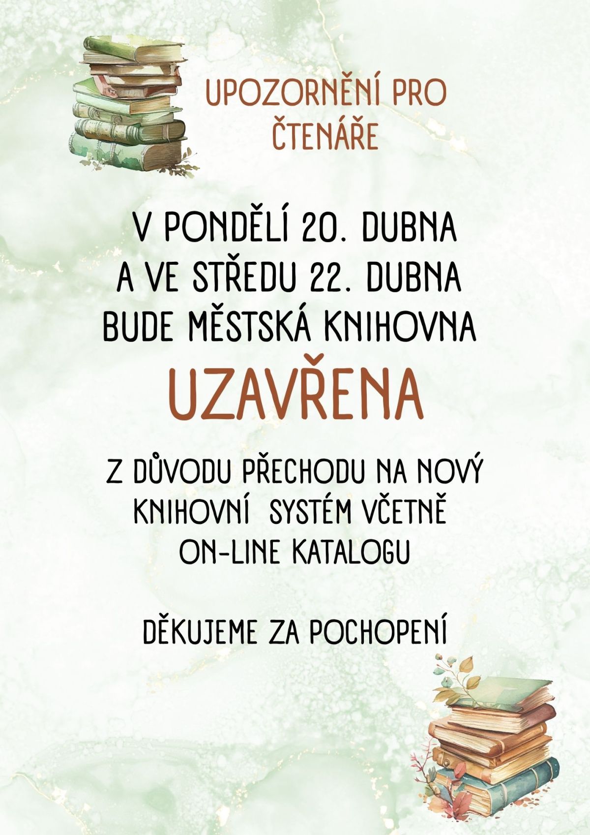 Uzavření knihovny 20. a 22. dubna